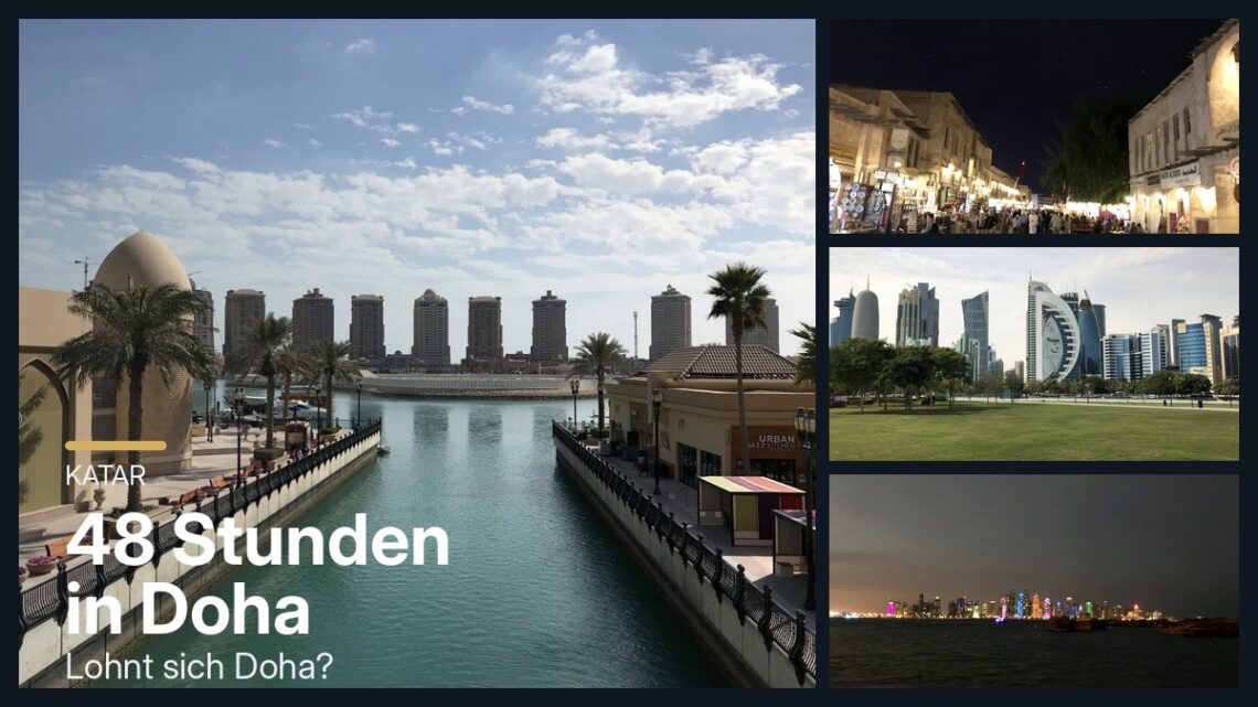 48 Stunden in Doha – Lohnt sich Doha überhaupt? Highlights in Doha
