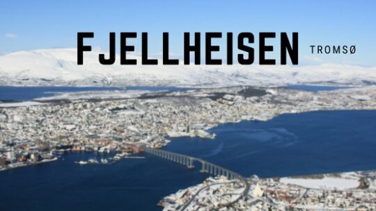 Fjellheisen – Tromsø
