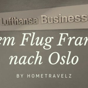 Lufthansa Business Class von Frankfurt nach Oslo