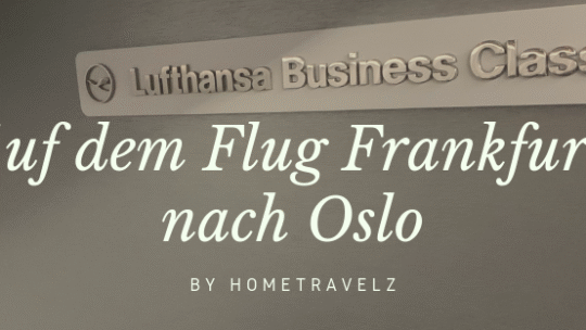 Lufthansa Business Class von Frankfurt nach Oslo