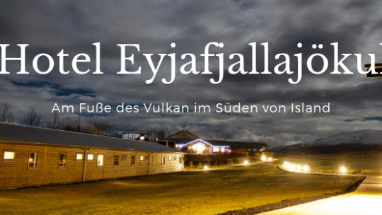 Hotel Eyjafjallajökull – Am Fuße des Vulkan im Süden von Island