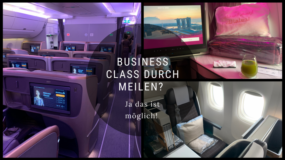 Business Class durch Meilen? Ja das ist möglich!