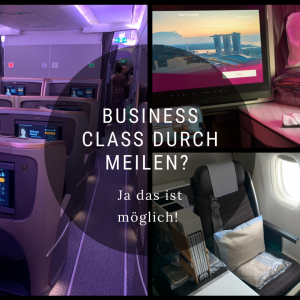 Business Class durch Meilen? Ja das ist möglich!