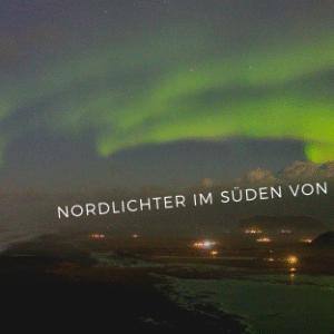 Islands Südküste mit Nordlichtern 2