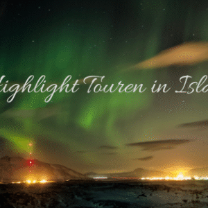 Highlight Touren in Island Highlight Touren in Island