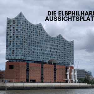 Die Elbphilharmonie Aussichtsplattform