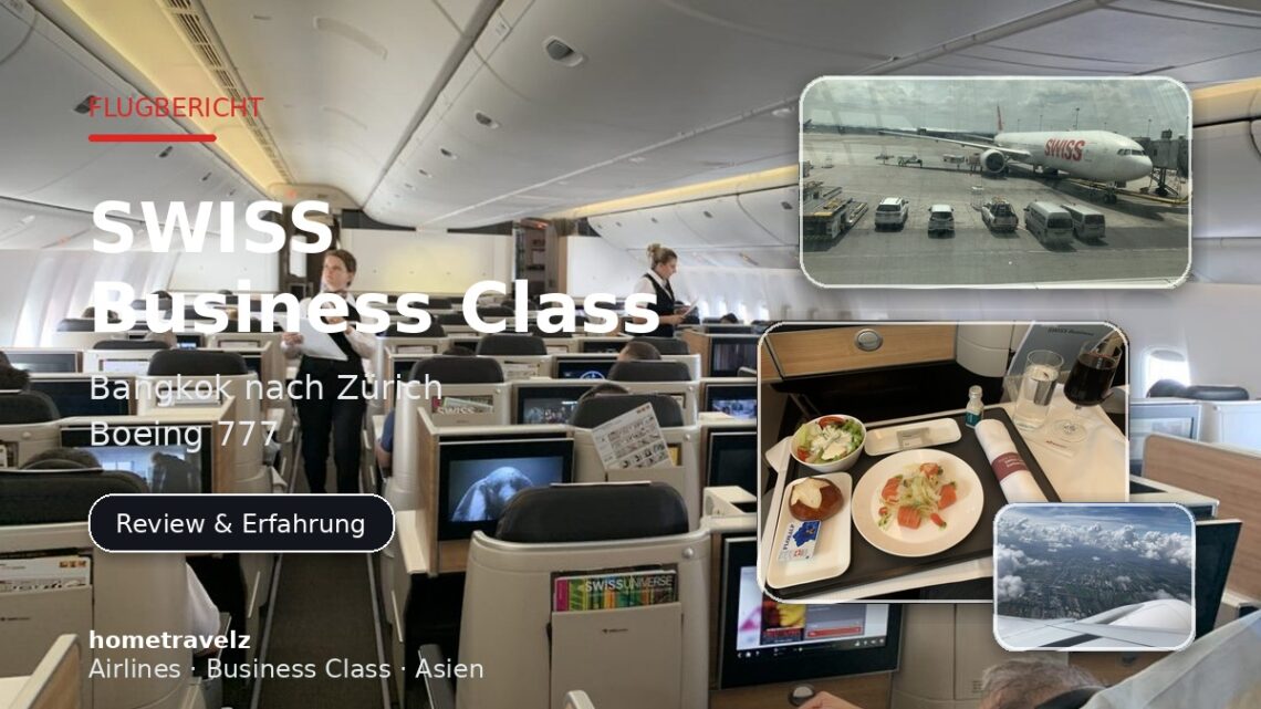 Swiss Business Class von Bangkok nach Zürich