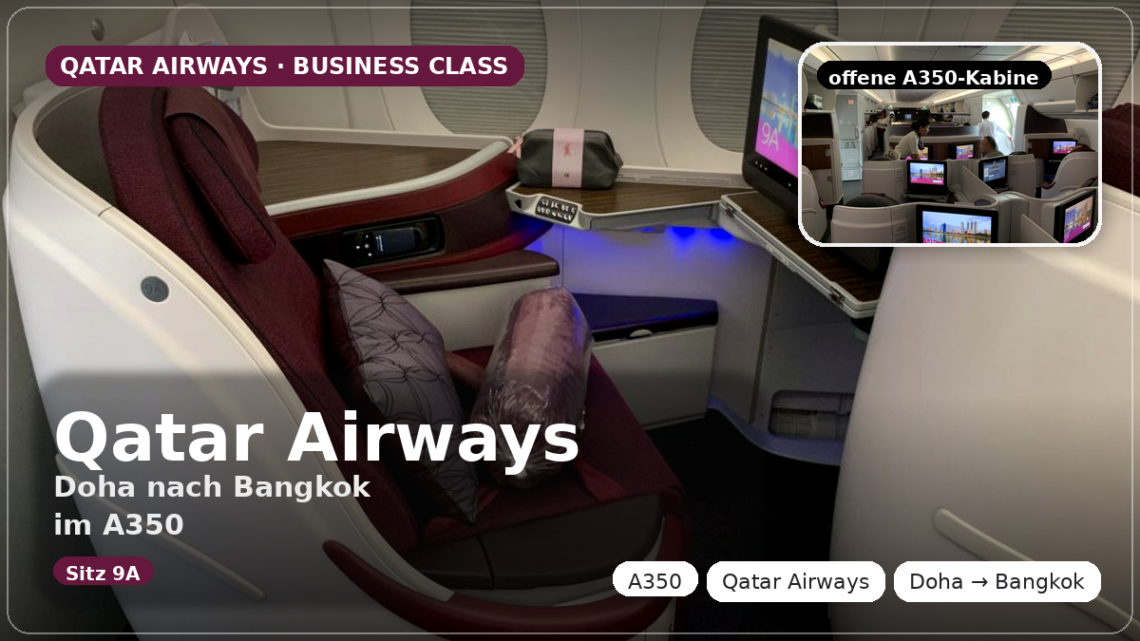 Qatar Airways von Doha nach Bangkok im A350