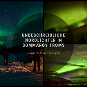 Unbeschreibliche Nordlichter in Sommarøy Troms