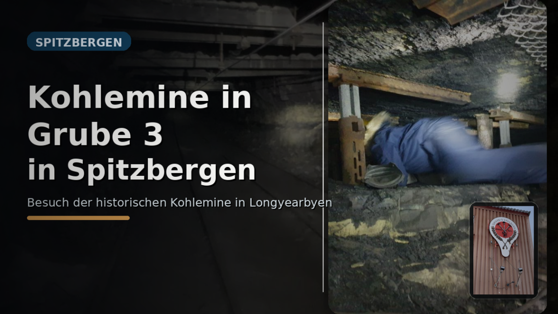 Kohlemine in Grube 3 in Spitzbergen