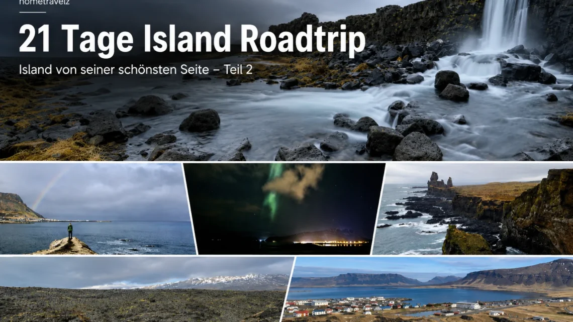 21 Tage Island Roadtrip - Island von seiner schönsten Seite