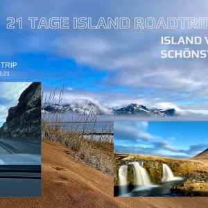 21 Tage Island Roadtrip – Island von seiner schönsten Seite