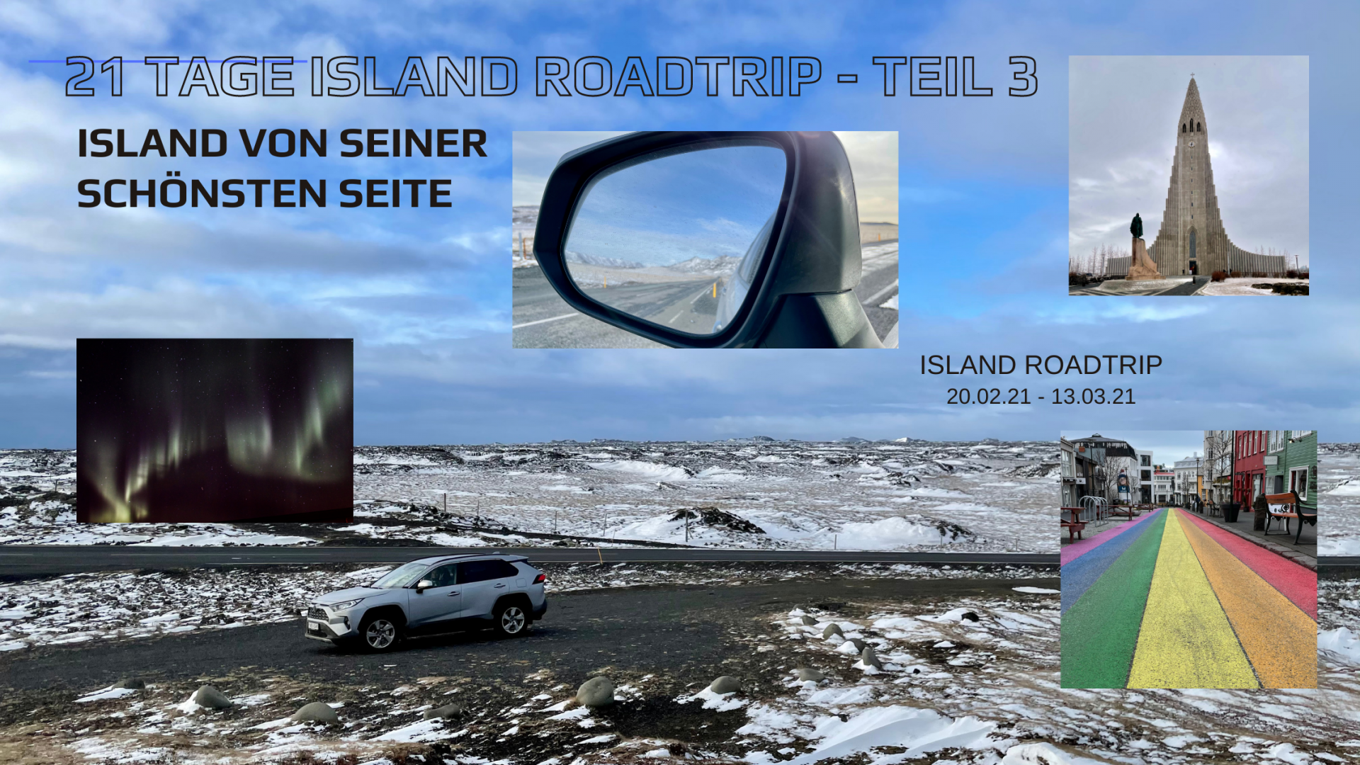 21 Tage Island Roadtrip - Island von seiner schönsten Seite