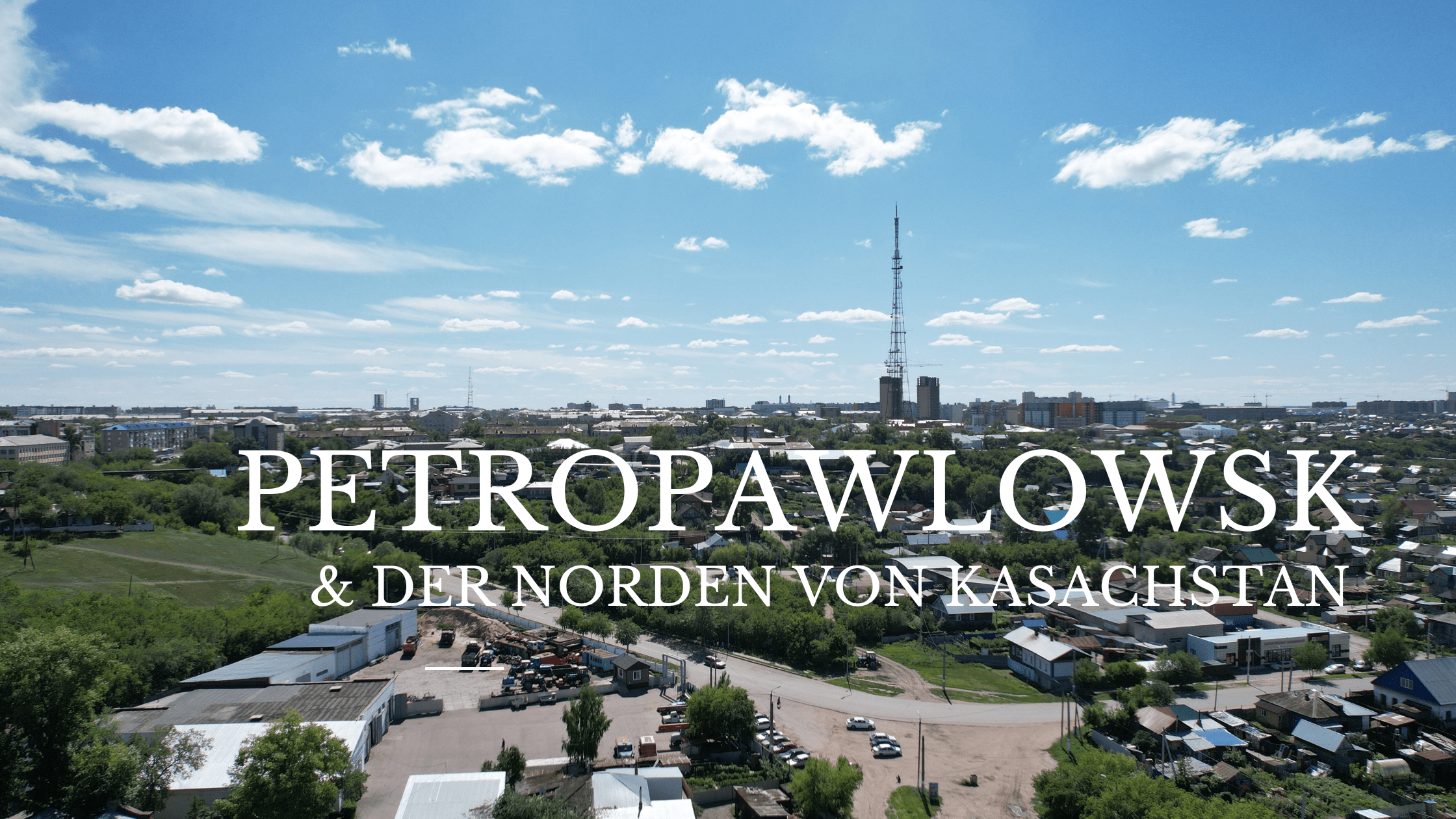 Petropawlowsk in Nordkasachstan