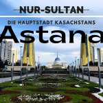 Astana die Hauptstadt Kasachstans Astana die Hauptstadt Kasachstans