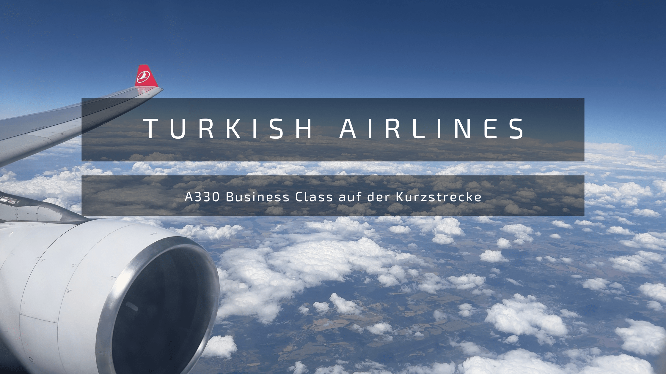 Turkish Airlines A330 Business Class auf Kurzstrecke
