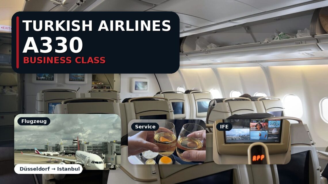 Turkish Airlines A330 Business Class auf Kurzstrecke