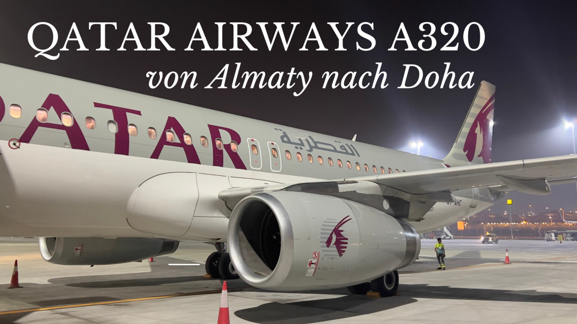 Qatar Airways A320 von Almaty nach Doha