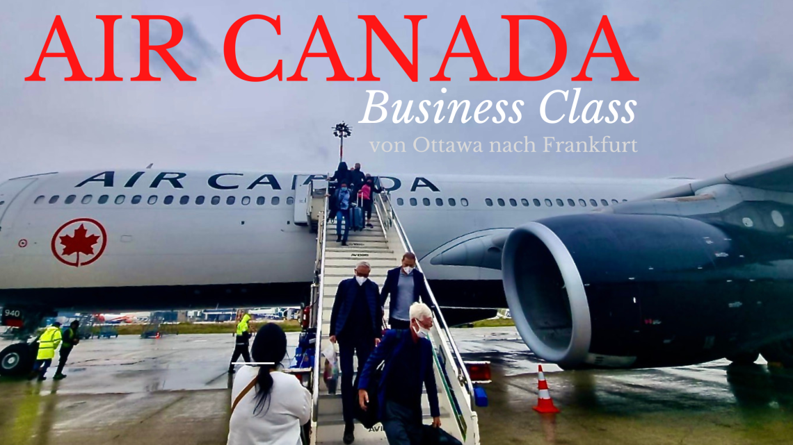 Air Canada Business Class von Montreal nach Frankfurt