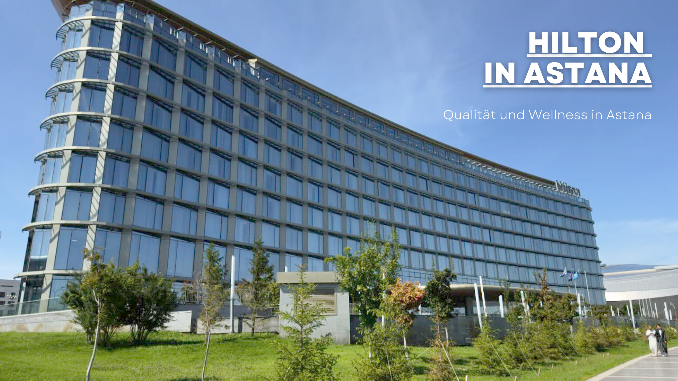 Das Hilton in Astana