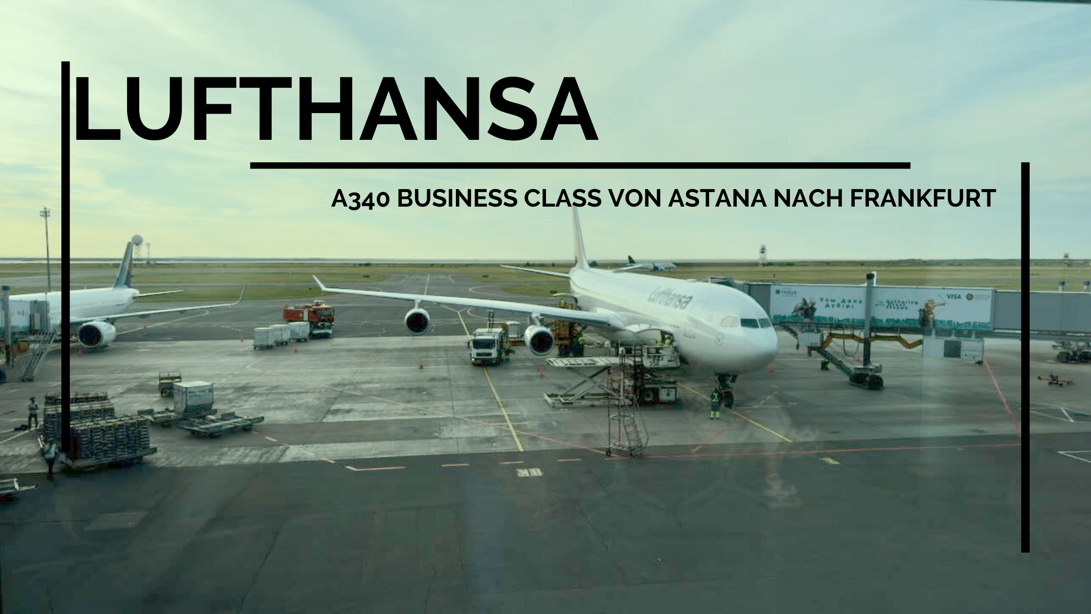 Lufthansa A340 Business Class von Astana nach Frankfurt