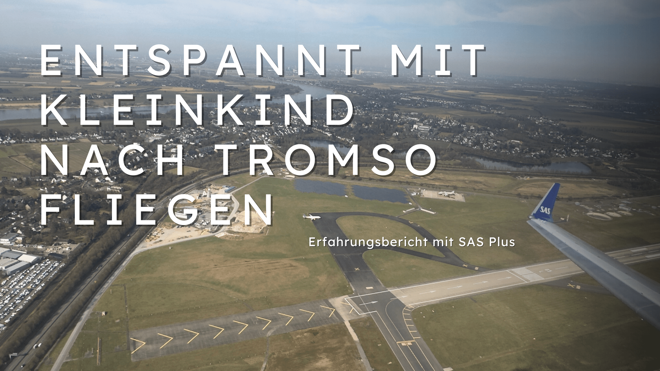 Entspannt mit Kleinkind nach Tromso fliegen