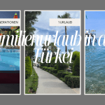 Familienurlaub in der Türkei mit Kleinkind und Großeltern – unsere Erfahrungen in Antalya Familienurlaub in der Türkei