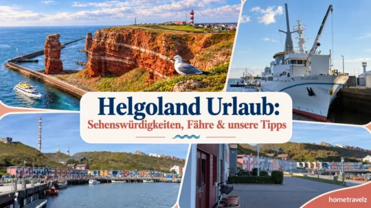 Helgoland Urlaub: Sehenswürdigkeiten, Fähre & unsere Tipps