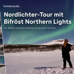 Nordlichter-Tour mit Bifröst Northern Lights – Ein Abend zwischen Schnee und grünem Himmel Nordlichter-Tour mit Bifröst Northern Lights – Ein Abend zwischen Schnee und grünem Himmel
