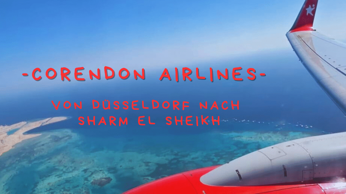 Mit Corendon Airlines von Düsseldorf nach Sharm El Sheikh