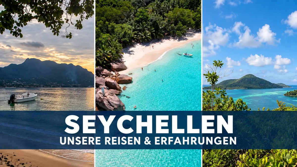 Rest der Welt Unsere Reiseeindrücke von den Seychellen