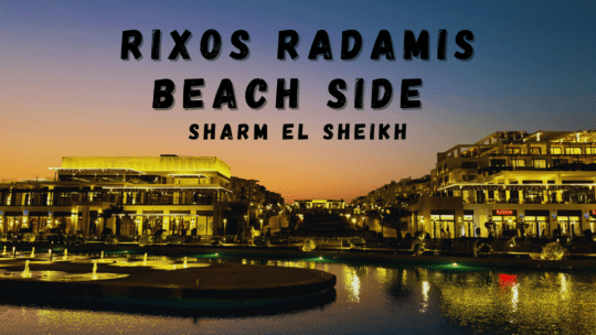 Rixos Radamis Beach Side Resort Sharm El Sheikh