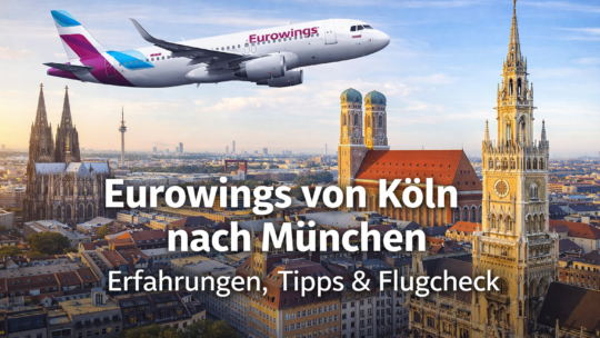 Eurowings von Köln nach München – Erfahrungen, Tipps & Flugcheck