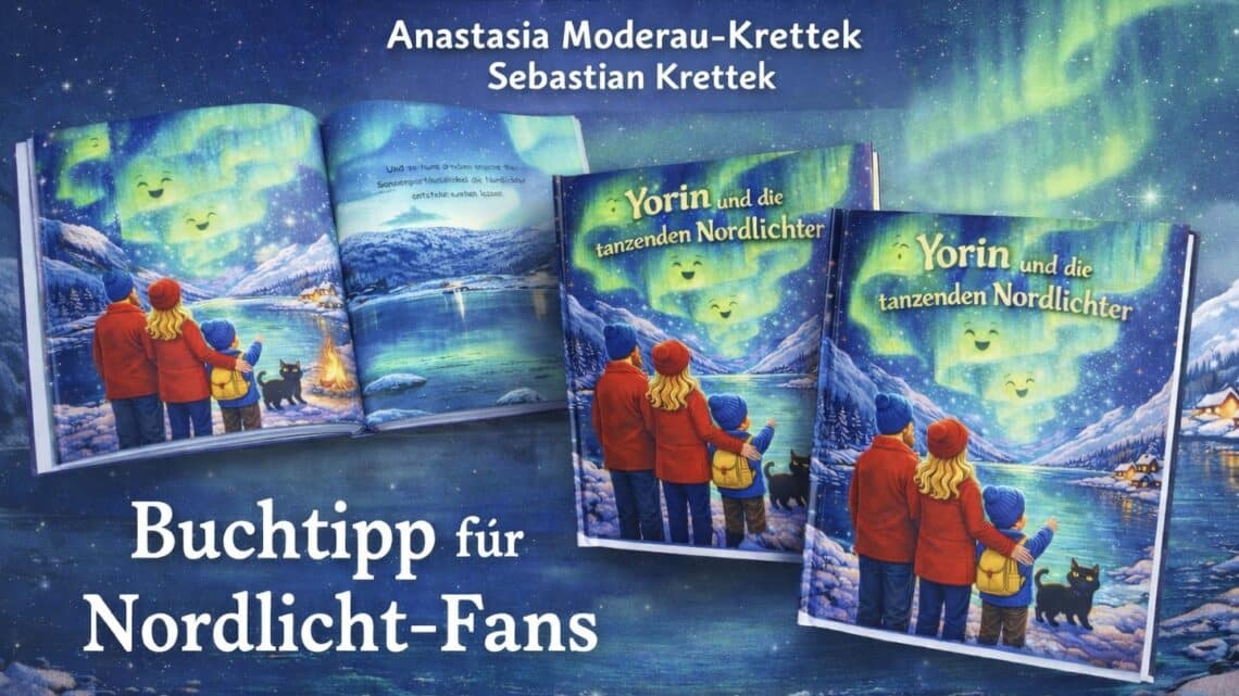 Yorin und die tanzenden Nordlichter – Polarlichter zum Vorlesen – Eine Buchvorstellung