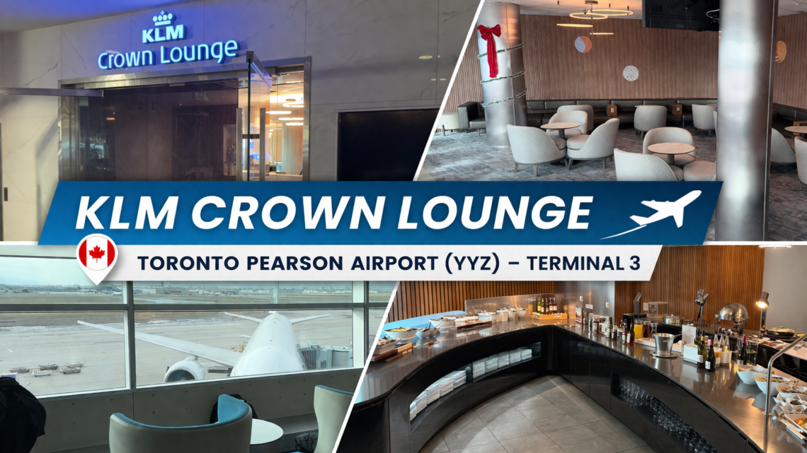 KLM Crown Lounge Toronto Pearson Airport – Erfahrungen & Bilder