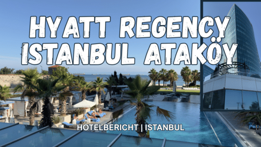 Hyatt Regency Istanbul Ataköy – Luxushotel am Marmarameer