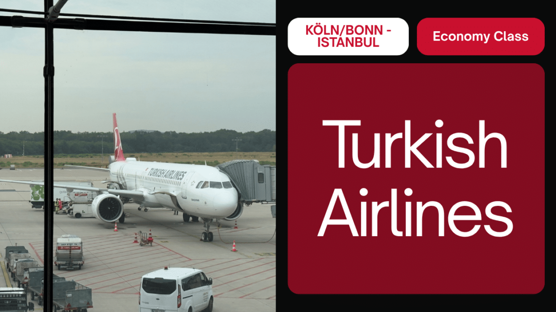 Turkish Airlines von Köln nach Istanbul: Economy Class im Test